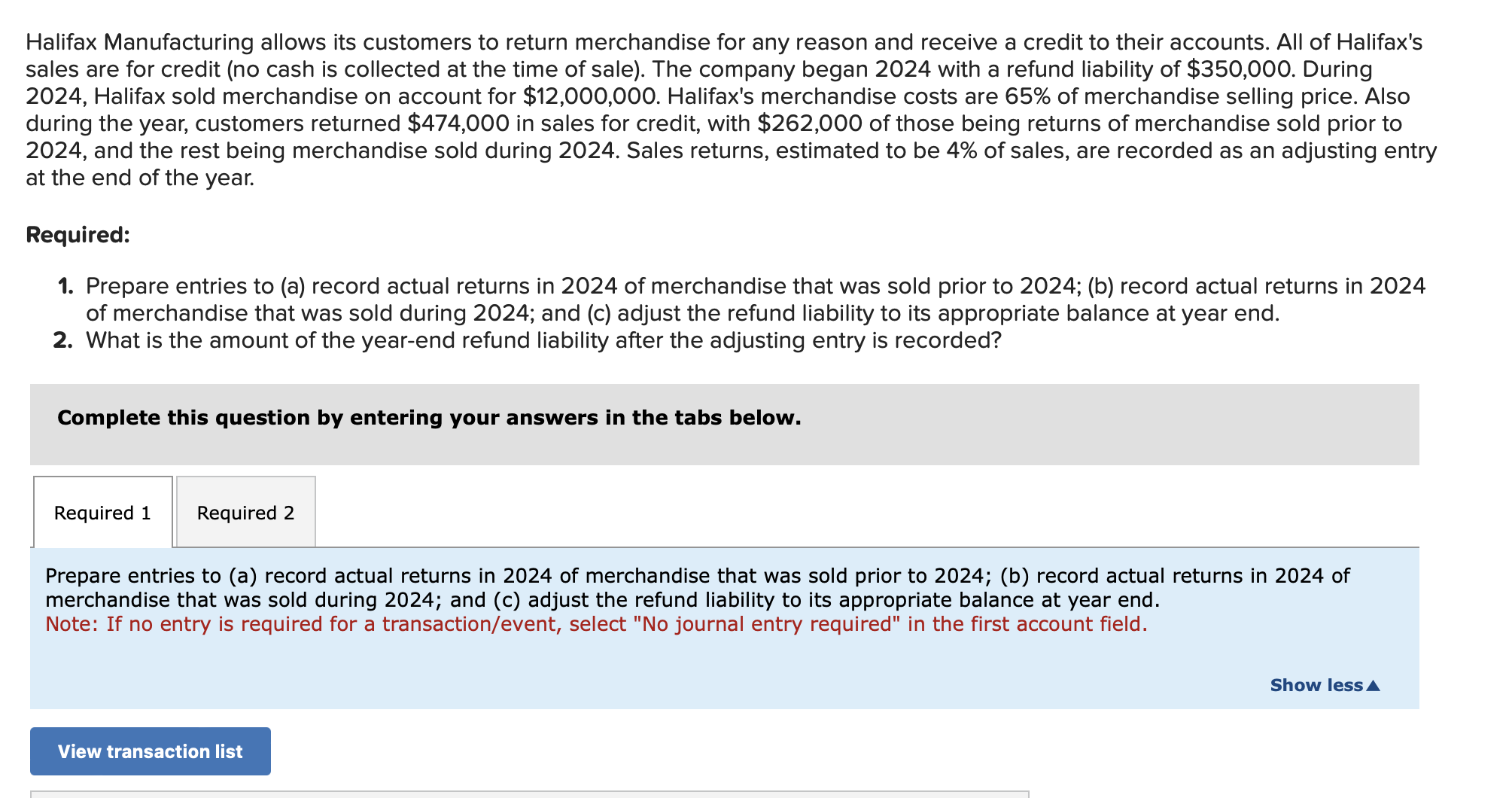 Solved Halifax Manufacturing allows its customers to return