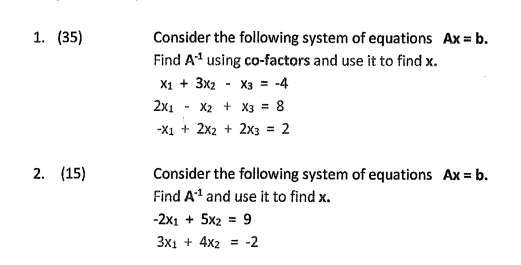 Solved 1. (35) Consider the following system of equations Ax | Chegg.com