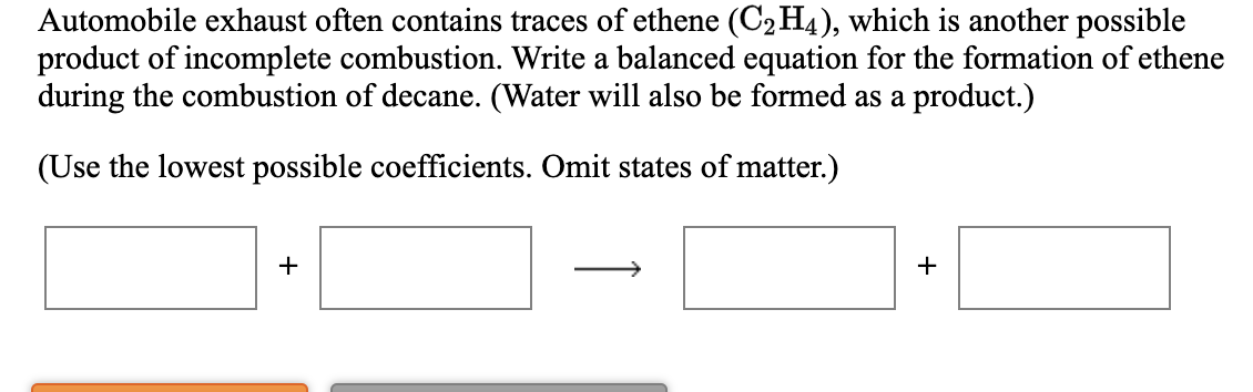 Solved Automobile exhaust often contains traces of ethene Chegg