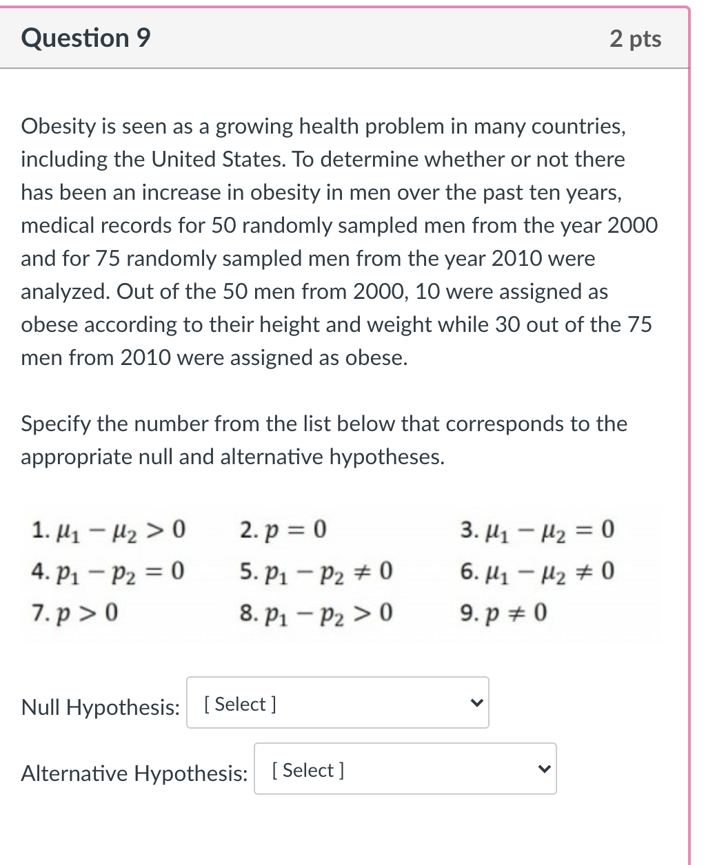 Solved Question 1 1 pts A study was conducted to see if | Chegg.com