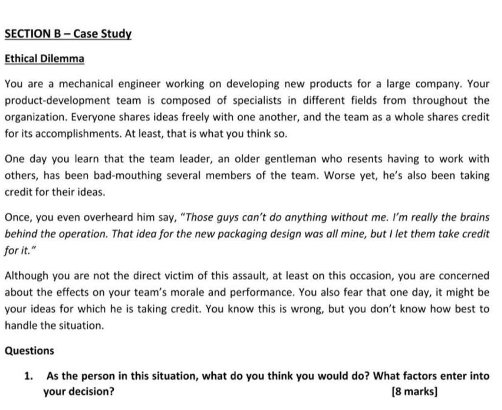 Solved SECTION B - Case Study Ethical Dilemma You Are A | Chegg.com