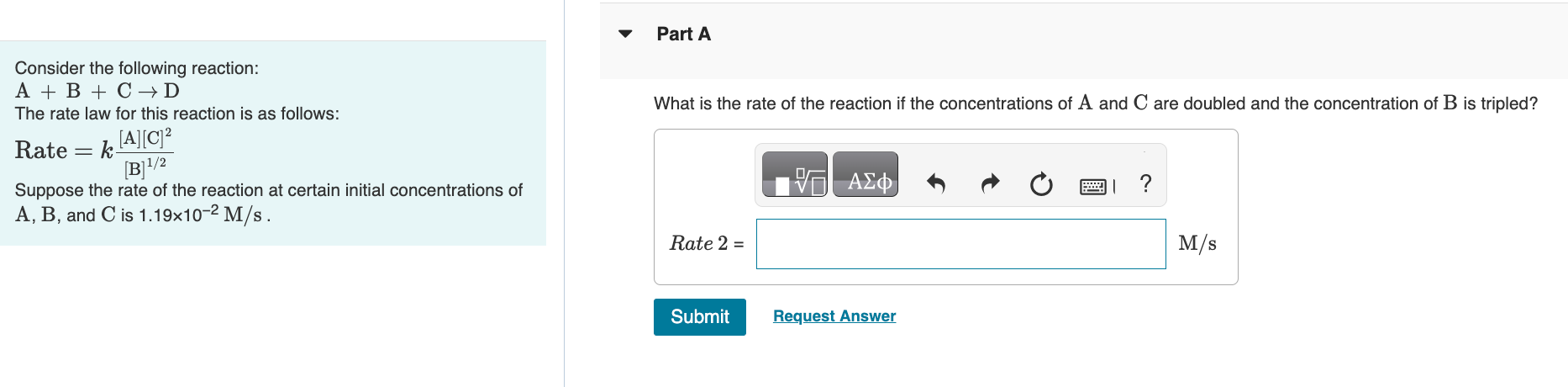 Solved Consider The Following Reaction: A+B+C→D The Rate Law | Chegg.com