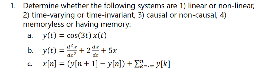 Solved 1. Determine Whether The Following Systems Are 1) | Chegg.com