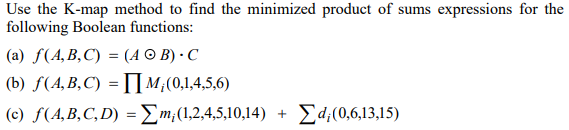 Solved Use The K-map Method To Find The Minimized Product Of | Chegg.com