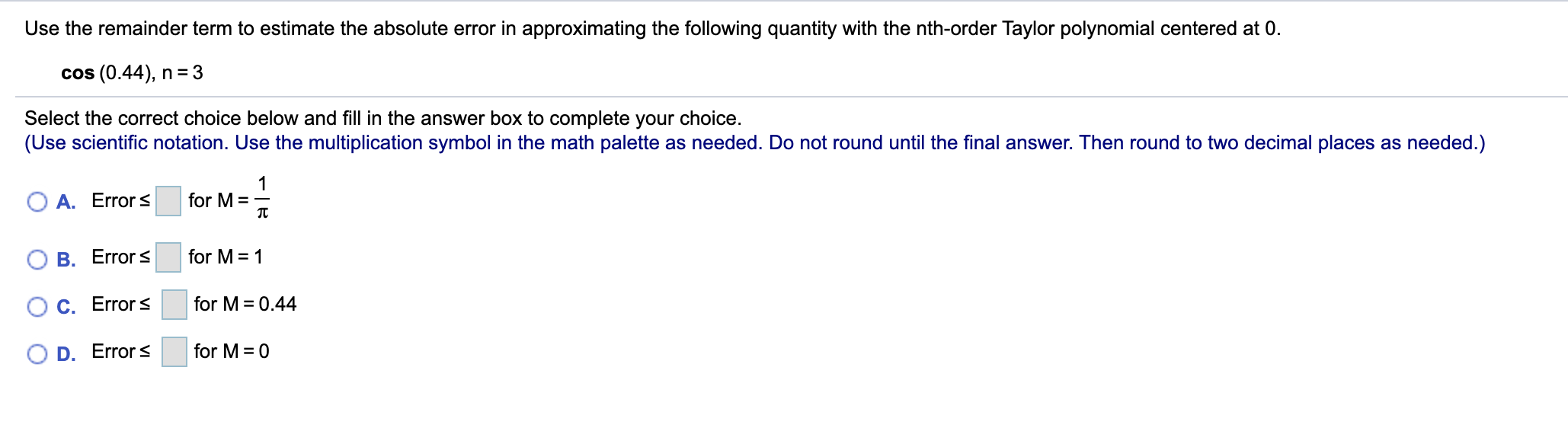 Solved Use the remainder term to estimate the absolute error | Chegg.com