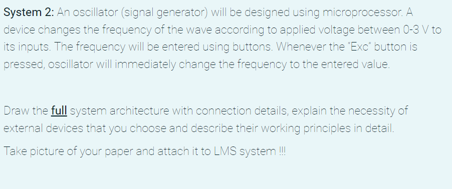 Solved System 2: An oscillator (signal generator) will be Circuit Diagram