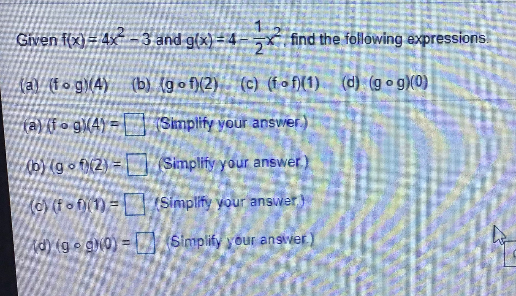 Solved 1 Given f(x) = 4x2 - 3 and g(x)= 4 - - 1738 find the | Chegg.com