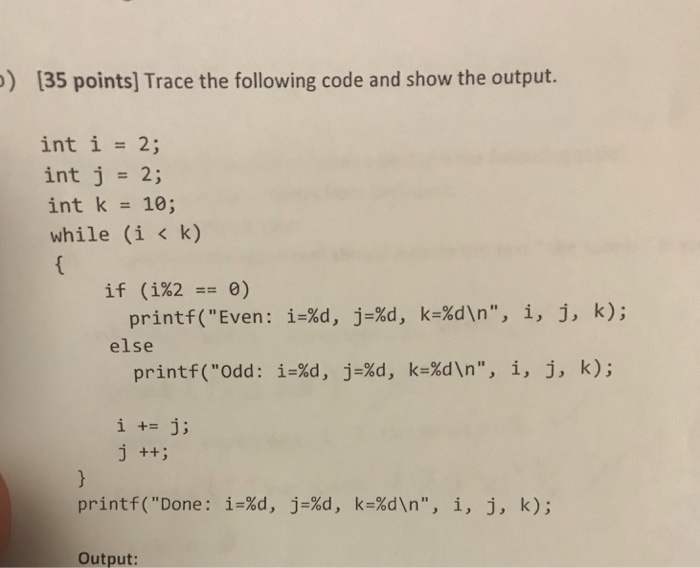 Solved ) (35 Points] Trace The Following Code And Show The | Chegg.com