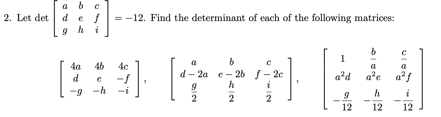 Solved 2. Lat det : ; -–12. Fion Ta b c 2. Let det d e f Lg | Chegg.com