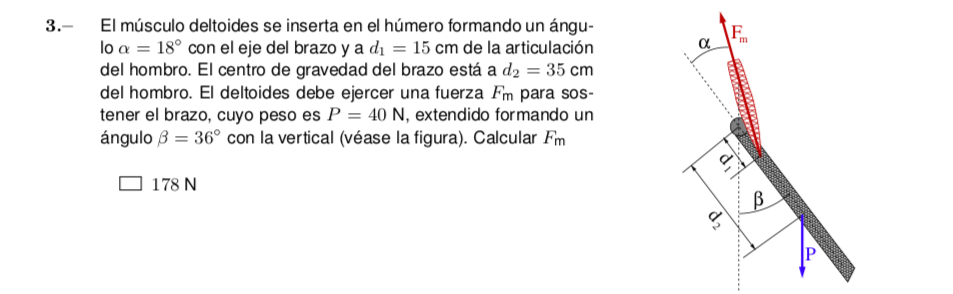 El músculo deltoides se inserta en el húmero formando un ángulo \( \alpha=18^{\circ} \) con el eje del brazo y a \( d_{1}=15