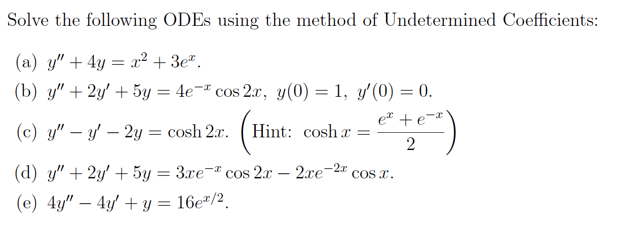 Solved Solve the following ODEs using the method of | Chegg.com