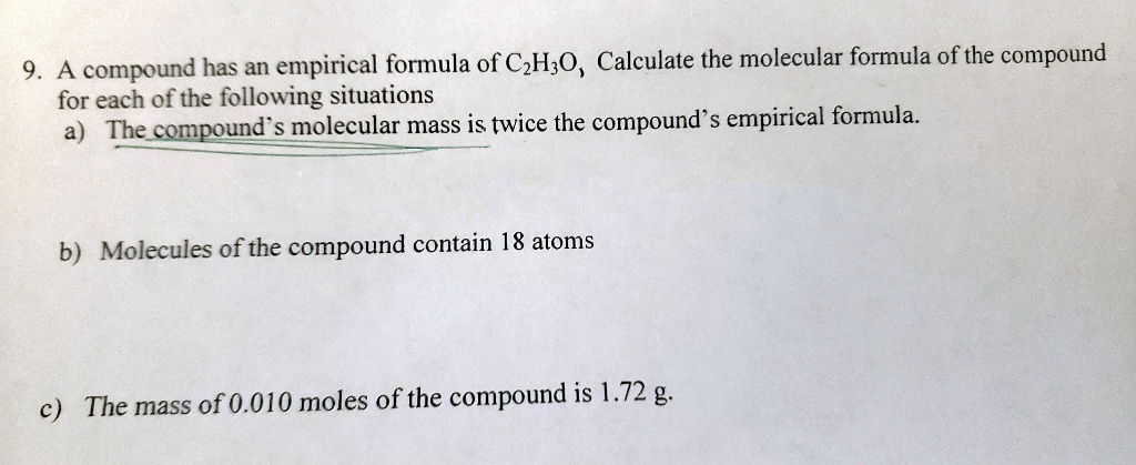 Solved 9. A compound has an empirical formula of C2H,0, | Chegg.com