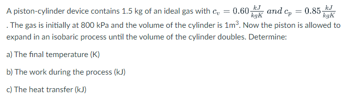 Solved and co kJ kJ A piston-cylinder device contains 1.5 kg | Chegg.com