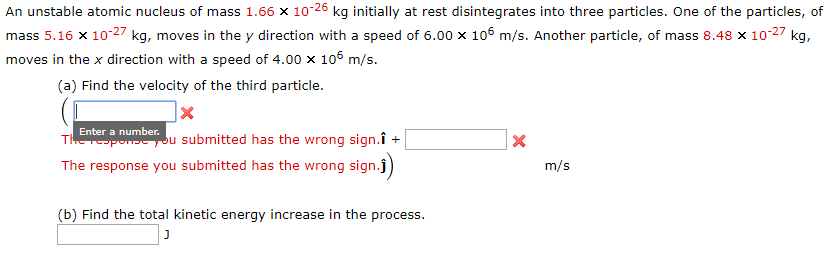 Solved An Unstable Atomic Nucleus Of Mass 1.66 X 1026 Kg | Chegg.com