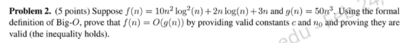Solved Problem 2 5 Points Suppose F N 10n2 Log N Chegg Solved Problem 2 5 Points Suppose F N 10n2 Log N Chegg