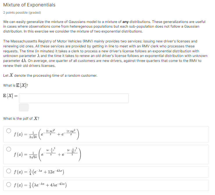 Solved Mixture of Exponentials 2 points possible (graded) We | Chegg.com