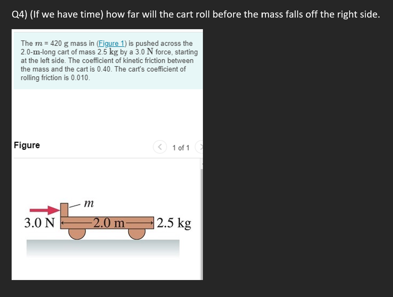 Solved Q4 If we have time how far will the cart roll Chegg