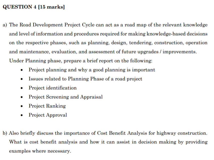 Solved Question 4 15 Marks A The Road Development Proj Chegg Com