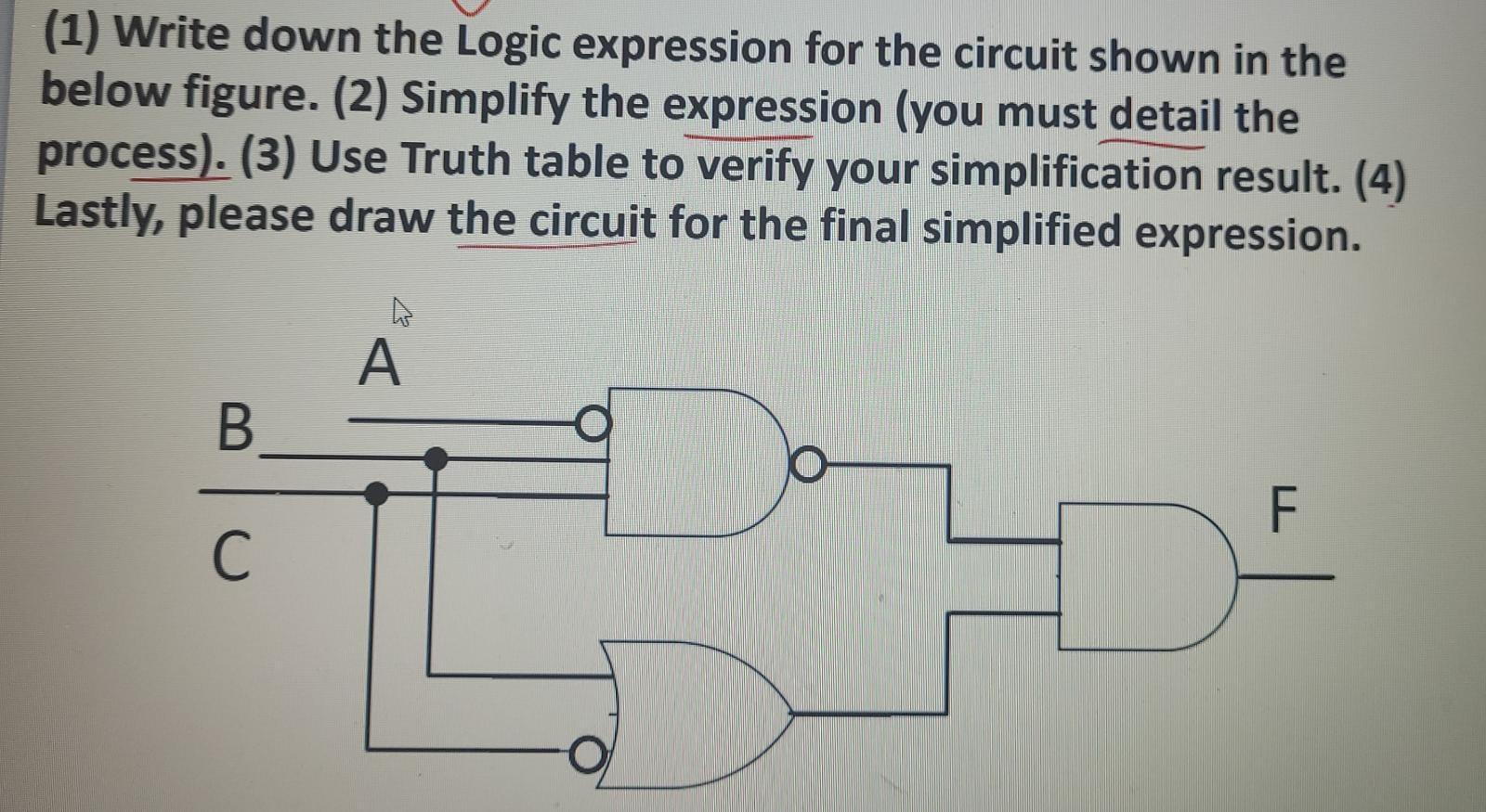 Solved (1) Write down the Logic expression for the circuit | Chegg.com