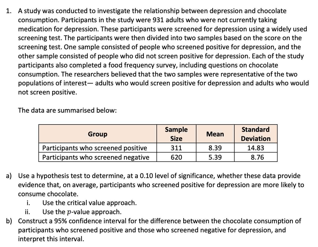Solved 1. A study was conducted to investigate the | Chegg.com
