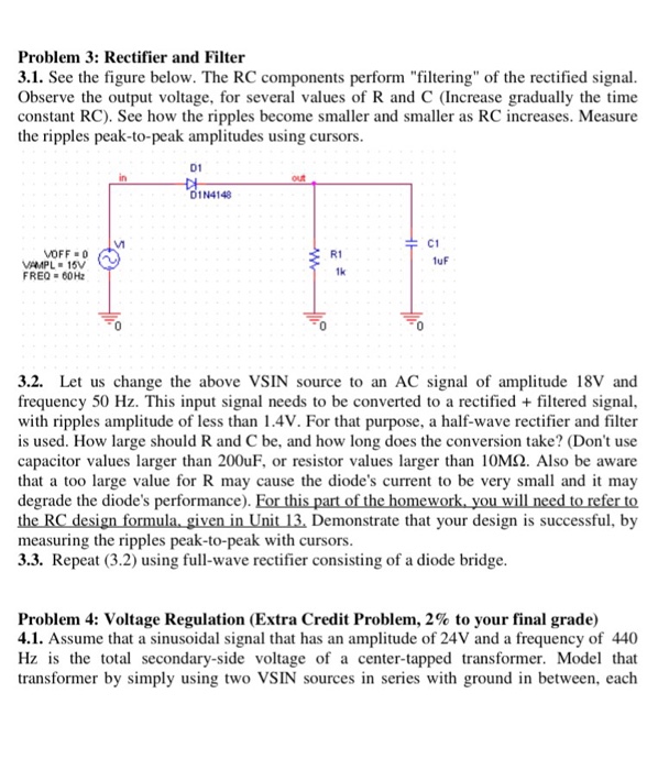 Solved Problem 3: Rectifier and Filter 3.1. See the figure | Chegg.com