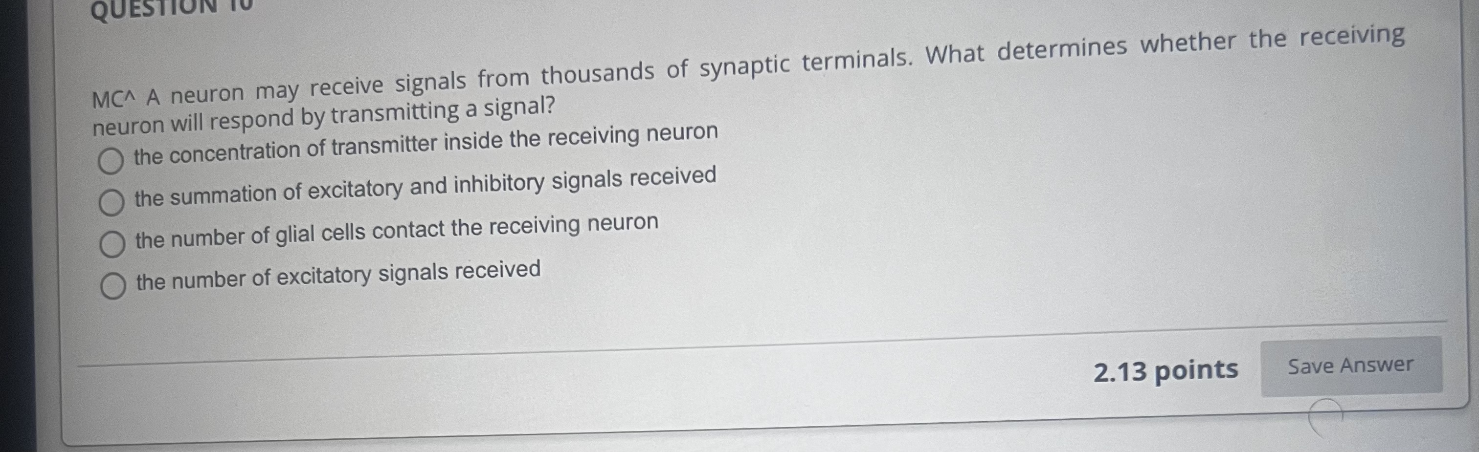 Solved Mc∧a Neuron May Receive Signals From Thousands Of 