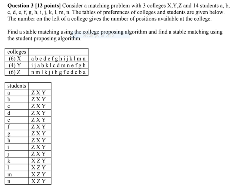 Question 3 12 Points Consider A Matching Problem Chegg Com