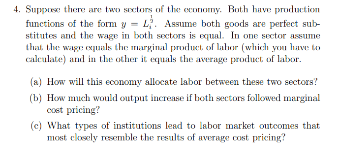 Solved 4. Suppose there are two sectors of the economy. Both | Chegg.com