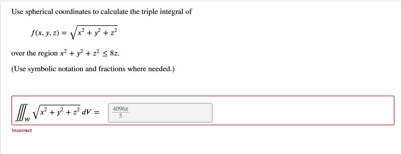 solved-use-spherical-coordinates-to-calculate-the-triple-chegg