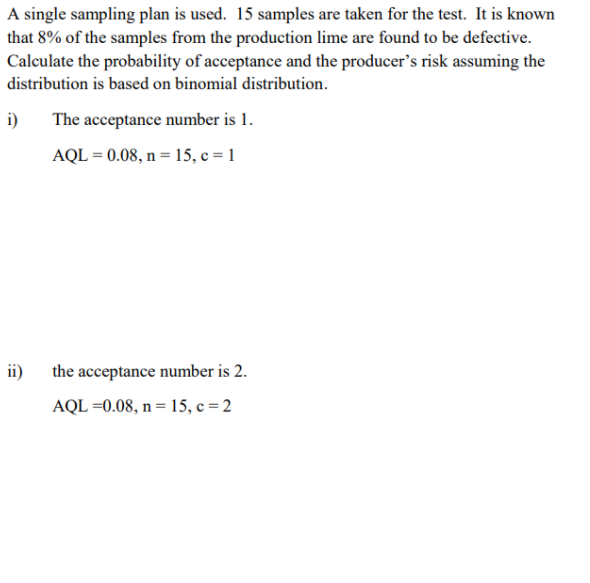 Solved A single sampling plan is used. 15 samples are taken | Chegg.com