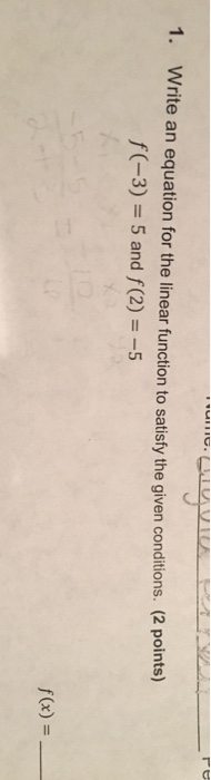 Solved 1. Write an equation for the linear function to | Chegg.com