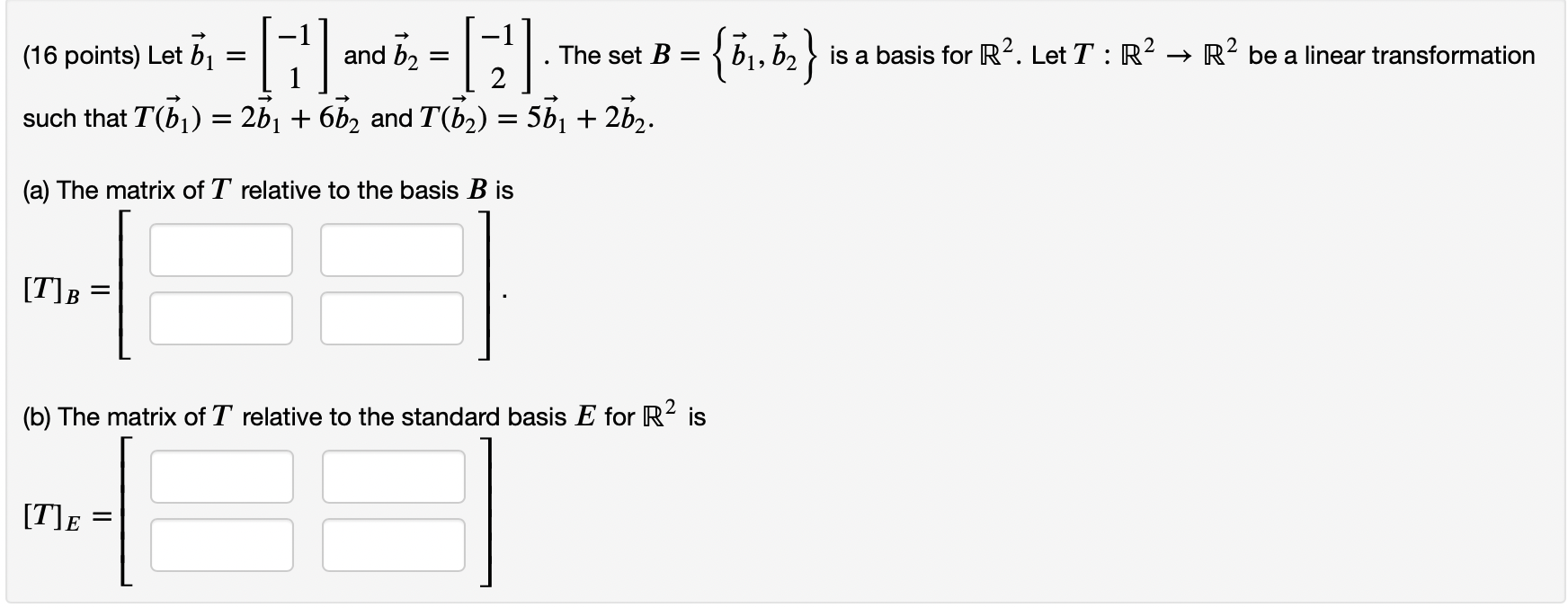 Solved (16 Points) Let B1=[−11] And B2=[−12]. The Set | Chegg.com