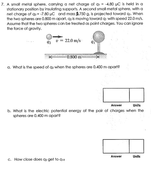 Solved A small metal sphere, carrying a net charge of