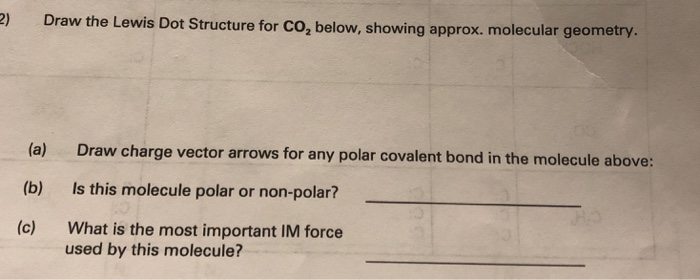 Solved Draw the Lewis Dot Structure for CO2 below, showing | Chegg.com