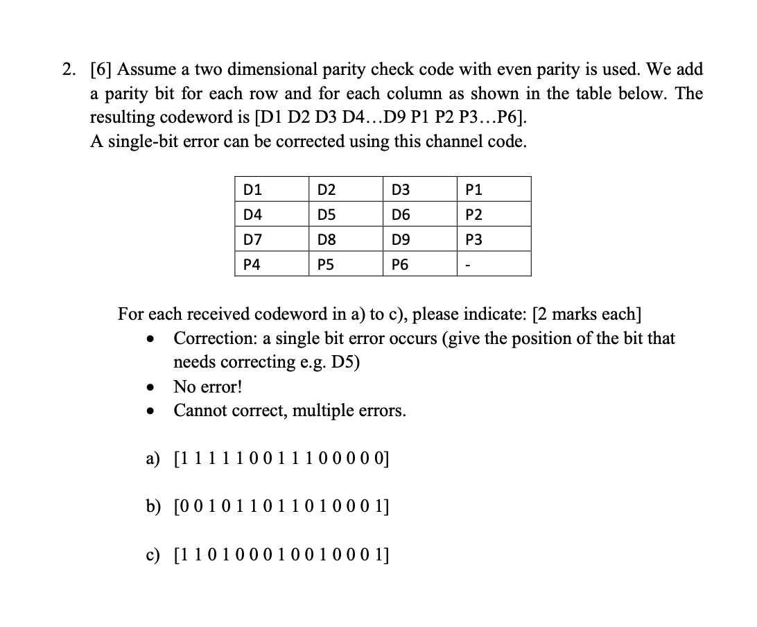 Solved 6 assume a two dimensional parity check code with chegg