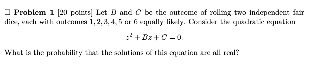 Solved Problem 1 (20 Points) Let B And C Be The Outcome Of | Chegg.com