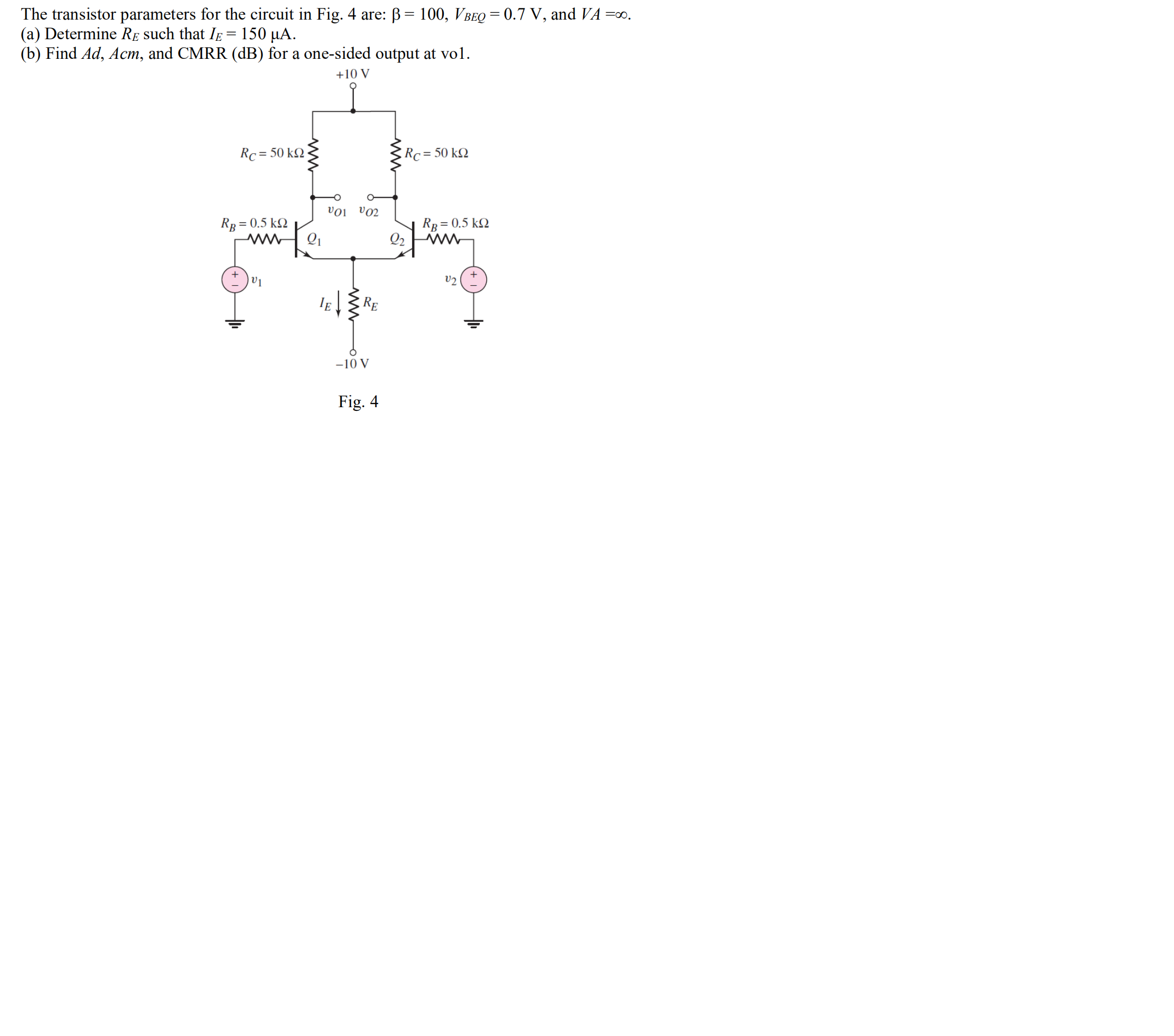 Solved The transistor parameters for the circuit in Fig. 4 | Chegg.com