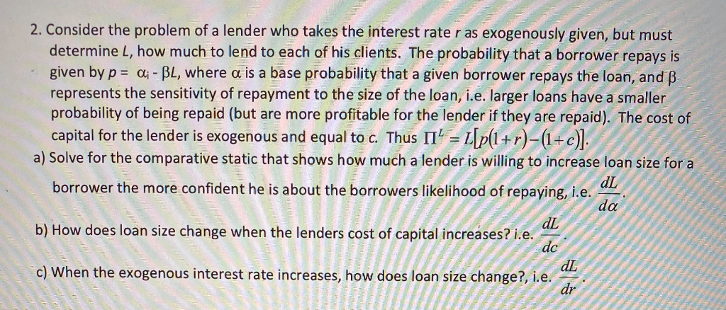 Lender Math Solved 2. Consider the problem of a lender who takes the | Chegg.com