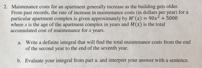 Image showcasing Solved Maintenance costs for an apartment generally increase | Chegg.com