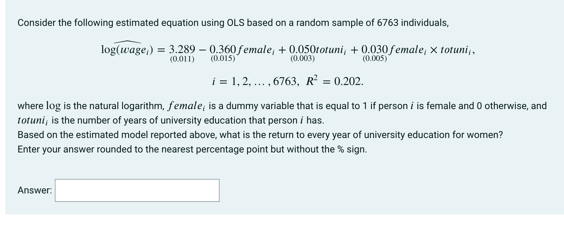 Solved Consider the following estimated equation using OLS | Chegg.com