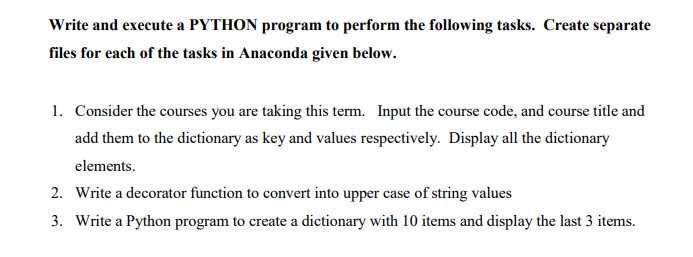 Solved Write and execute a PYTHON program to perform the | Chegg.com
