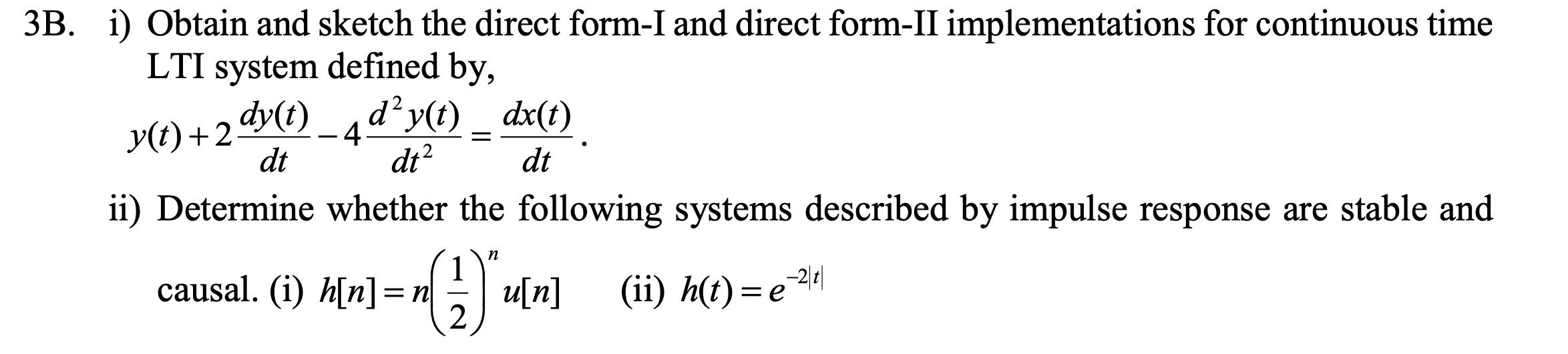 Solved 3B. i) Obtain and sketch the direct form-I and direct | Chegg.com
