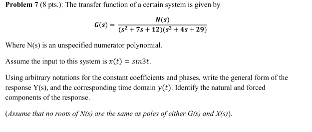 Solved = Problem 7 (8 pts.): The transfer function of a | Chegg.com