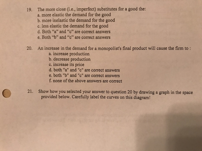 Solved 19 The More Close i e Imperfect Substitutes For Chegg