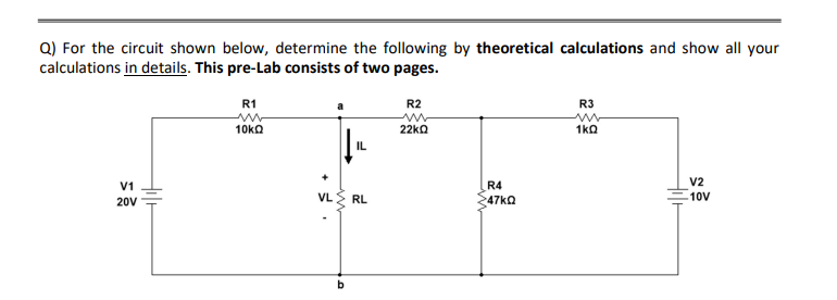 Solved Q) For the circuit shown below, determine the | Chegg.com