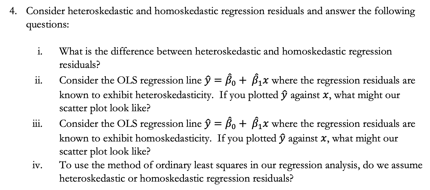 4. Consider Heteroskedastic And Homoskedastic | Chegg.com