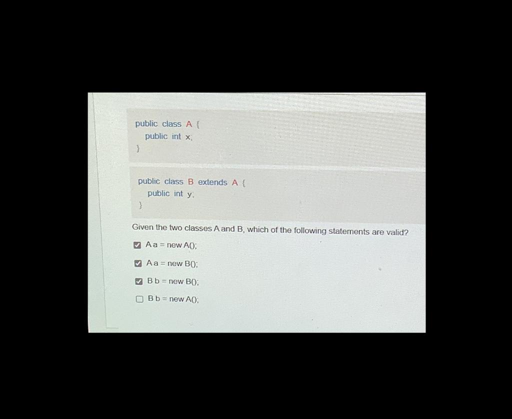 Solved public class B extends A \{ public int y, 3 Given the | Chegg.com