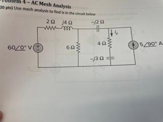 Solved 20 pts) Use mesh analysis to find lo in the circuit | Chegg.com
