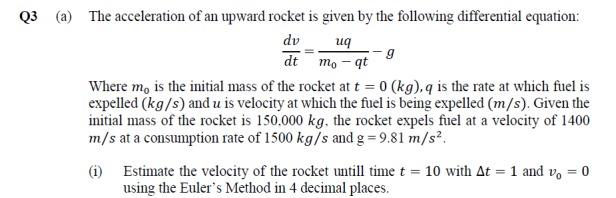 Solved Q3 (a) The acceleration of an upward rocket is given | Chegg.com