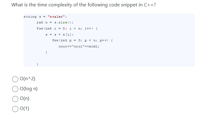 Solved What is ﻿the time complexity of ﻿the following code | Chegg.com